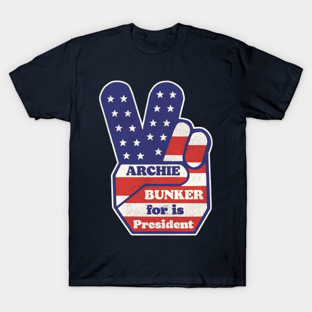 Archie Bunker is President T-Shirt by darklordpug